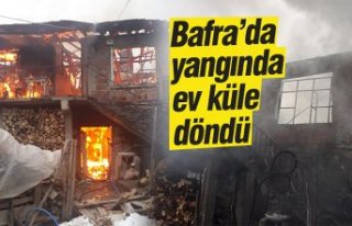 Bafra'da yangında ev küle döndü