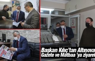 Başkan Kılıç’tan Altınova Gazete ve Matbaa...