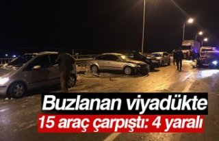 Buzlanan viyadükte 15 araç çarpıştı: 4 yaralı