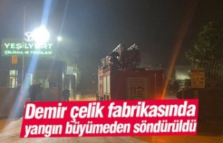 Demir çelik fabrikasında yangın büyümeden söndürüldü