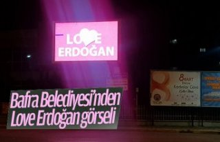 Bafra Belediyesi’nden Love Erdoğan görseli