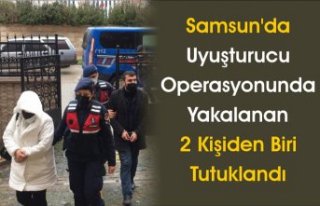 Samsun'da uyuşturucu operasyonunda yakalanan...