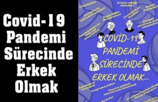 Covid-19 Pandemi Sürecinde Erkek Olmak