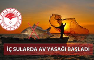 İÇ SULARDA AV YASAĞI BAŞLADI