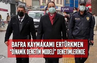 Kaymakam Ertürkmen “Dinamik Denetim Modeli” Denetimlerinde
