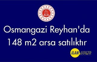 Osmangazi Reyhan'da 148 m2 arsa mahkemeden satılıktır