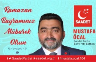 BAŞKAN MUSTAFA ÖCAL’DAN BAYRAM KUTLAMASI