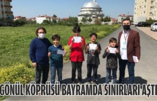 GÖNÜL KÖPRÜSÜ BAYRAMDA SINIRLARI AŞTI