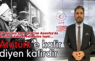 Atatürk’e kafir diyen kafirdir !
