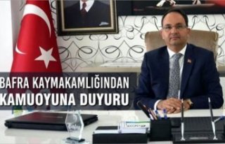 Bafra Kaymakamlığından Kamuoyuna Duyuru