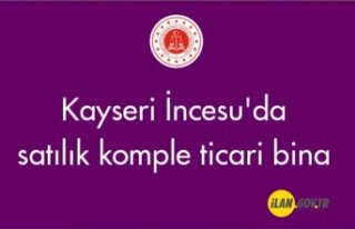 Kayseri İncesu'da satılık komple ticari bina
