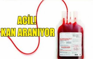 ACİL KAN ARANIYOR
