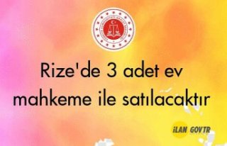 Rize'de 3 adet ev mahkeme ile satılacaktır