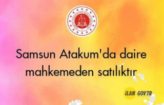Samsun Atakum'da daire mahkemeden satılıktır