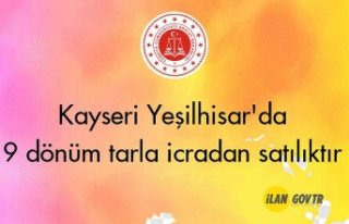 Kayseri Yeşilhisar'da 9 dönüm tarla icradan...