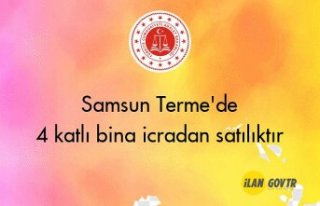 Samsun Terme'de 4 katlı bina icradan satılıktır