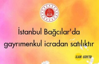 İstanbul Bağcılar'da gayrımenkul icradan...