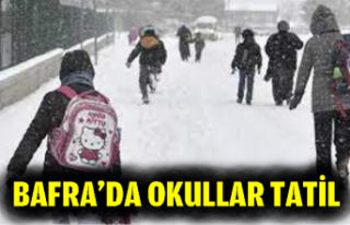 BAFRA'DA OKULLAR TATİL