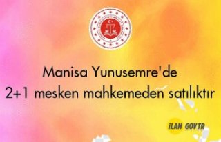 Manisa Yunusemre'de 2+1 mesken mahkemeden satılıktır