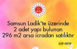 Samsun Ladik'te üzerinde 2 adet yapı bulunan...