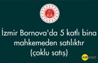 İzmir Bornova'da 5 katlı bina mahkemeden satılıktır...