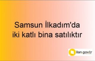 Samsun İlkadım'da iki katlı bina mahkemeden...