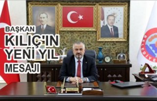 BAŞKAN KILIÇ'IN YENİ YIL MESAJI