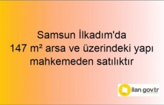 Samsun İlkadım'da 147 m² arsa ve üzerindeki...