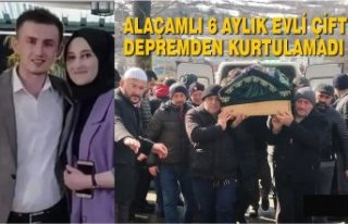 Alaçamlı 6 Aylık Evli Çift Deprem Kurbanı Oldu