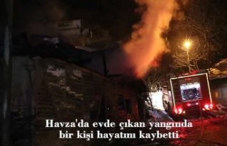 Havza'da evde çıkan yangında bir kişi hayatını...