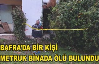 Bafra’da bir kişi metruk binada ölü bulundu