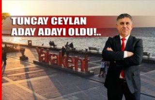 Tuncay Ceylan, Yakakent Belediye Başkan Aday Adayı