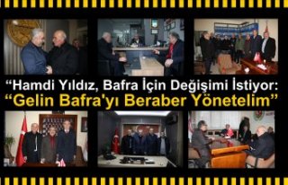 "Hamdi Yıldız, Bafra İçin Değişimi İstiyor:...