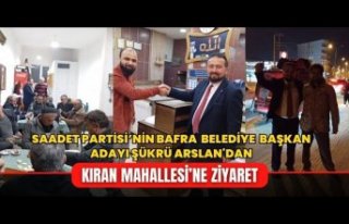 Saadet'in Bafra Adayı Şükrü Arslan'dan...