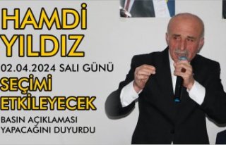 HAMDİ YILDIZ'DAN SEÇİMİ ETKİLEYECEK BASIN...