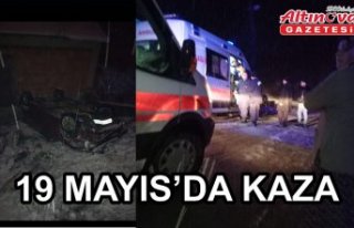 19 MAYIS'DA KAZA