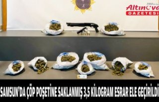 Samsun'da çöp poşetine saklanmış 3,5 kilogram...