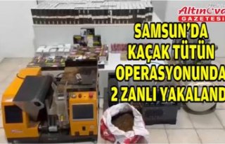 Samsun'da kaçak tütün operasyonunda 2 zanlı...