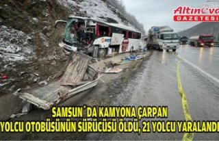 Samsun'da kamyona çarpan yolcu otobüsünün...