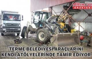 Terme Belediyesi araçlarını kendi atölyelerinde...