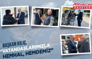 BAŞKAN KILIÇ: “VATANDAŞLARIMIZLA HEMHÂL, HEMDEMİZ”