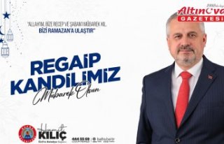 Başkan Kılıç’tan Regaip Kandili Mesajı