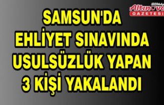 Samsun'da ehliyet sınavında usulsüzlük yapan...