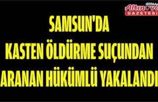 Samsun'da kasten öldürme suçundan aranan hükümlü...
