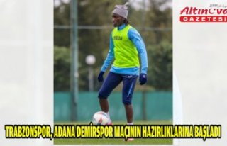 Trabzonspor, Adana Demirspor maçının hazırlıklarına...