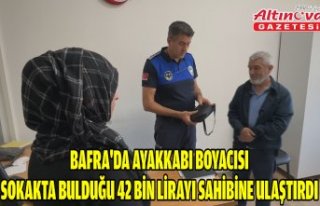 BAFRA'DA AYAKKABI BOYACISI SOKAKTA BULDUĞU 42...