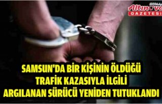 Samsun'da bir kişinin öldüğü trafik kazasıyla...