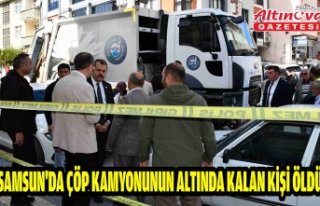 Samsun'da çöp kamyonunun altında kalan kişi...