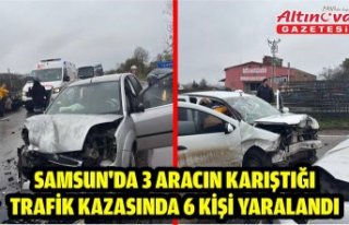 Samsun'da 3 aracın karıştığı trafik kazasında...