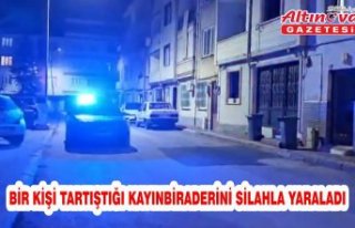 Bir kişi tartıştığı kayınbiraderini silahla...